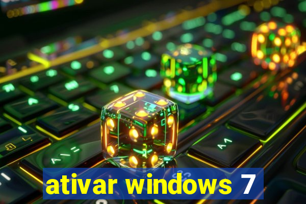 ativar windows 7